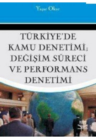 Türkiye'de Kamu Denetimi, Değişim Süreci ve Performans Denetimi