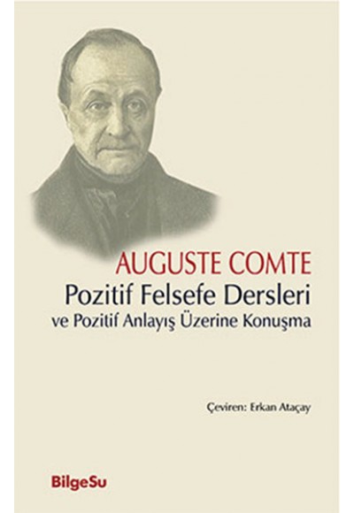 Pozitif Felsefe Dersleri ve Pozitif Anlayış Üzerine Konuşma