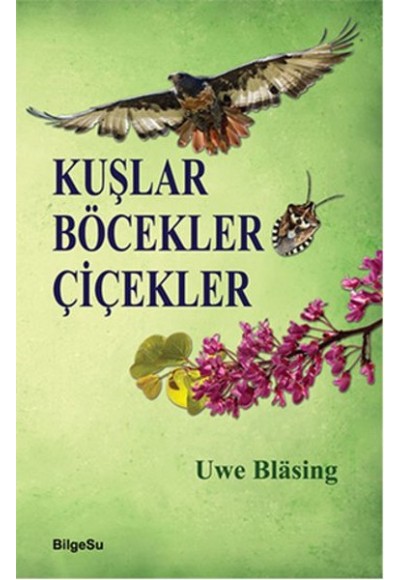 Kuşlar Böcekler Çiçekler