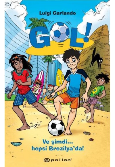 Gol  Ve Şimdi Hepsi Brezilya'da! (Ciltli)