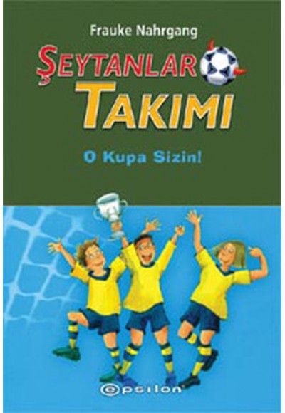 Şeytanlar Takımı-3 / O Kupa Sizin