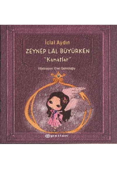 Kanatlar  Zeynep Lal Büyürken