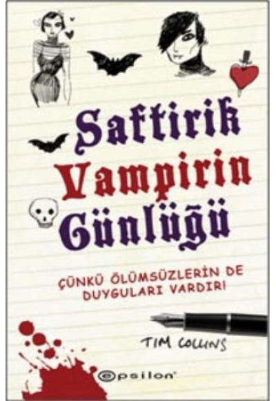 Saftirik Vampirin Günlüğü  Çünkü Ölümsüzlerin de Duyguları Vardır!