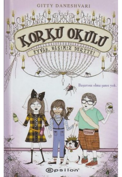 Korku Okulu - Eyvah Başımız Dertte! (Ciltli)