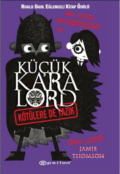 Küçük Kara Lord - Kötülere de Yazık