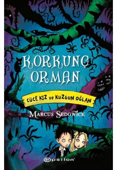 Korkunç Orman  Cüce Kız ve Kuzgun Oğlan
