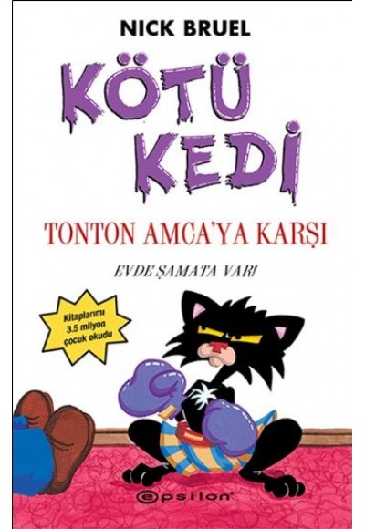 Kötü Kedi Ton Ton Amcaya Karşı 4