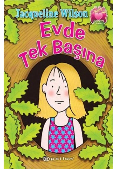 Evde Tek Başına / Çilekli Pasta Kitapları Serisi 3