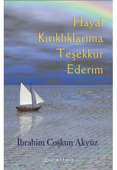 Hayal Kırıklıklarıma Teşekkür Ederim