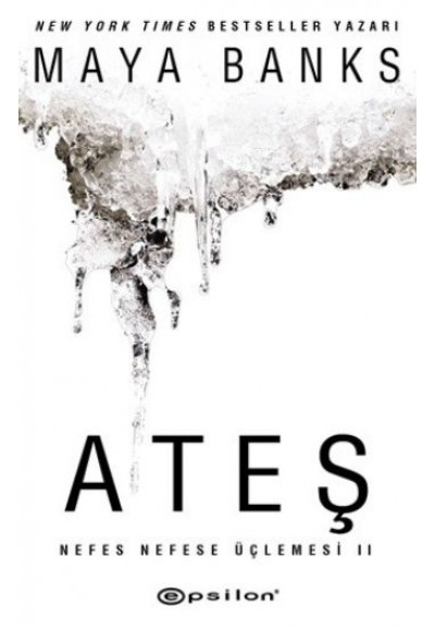 Ateş / Nefes Nefese Üçlemesi II
