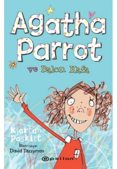 Agatha Parrot ve Balon Kafa