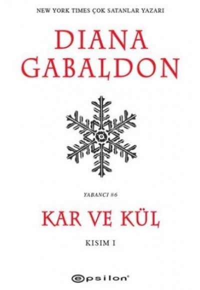 Kar ve Kül Kısım I