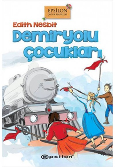 Demiryolu Çocukları (Ciltli)