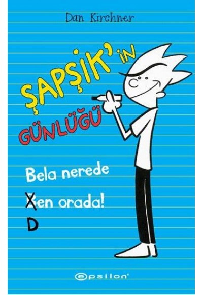 Bela Nerede Ben Orada / Şapşik'in Günlüğü