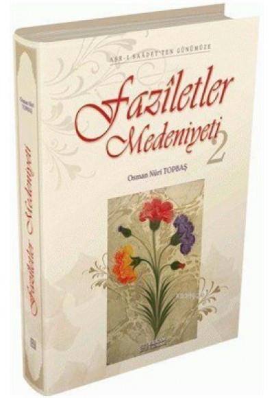 Faziletler Medeniyeti 2