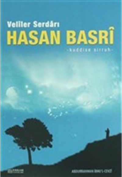 Veliler Serdarı Hasan Basri (k.s.)