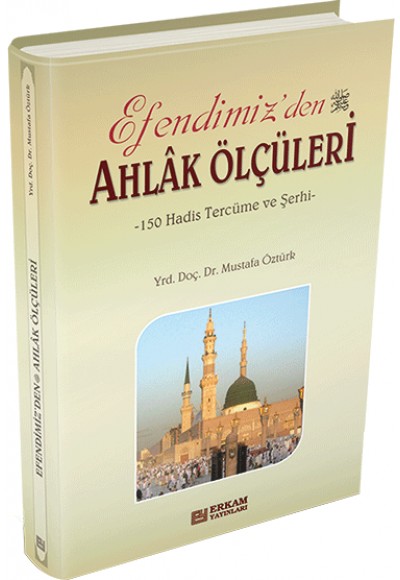 Efendimiz'den (s.a.v.) Ahlak Ölçüleri