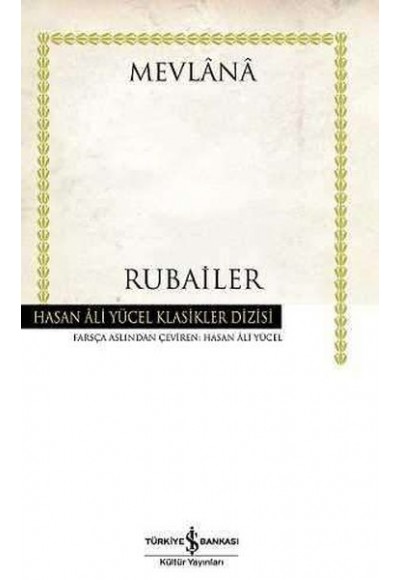 Rubailer Mevlana - Hasan Ali Yücel Klasikleri (Ciltli)