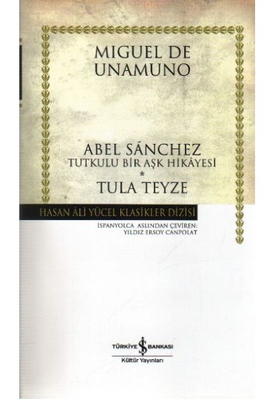 Abel Sanchez Tula Teyze - Hasan Ali Yücel Klasikleri (Ciltli)