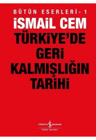 Türkiye’de Geri Kalmışlığın Tarihi