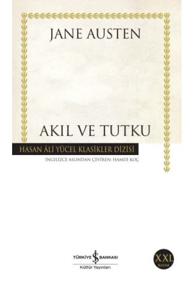 Akıl ve Tutku - Hasan Ali Yücel Klasikleri