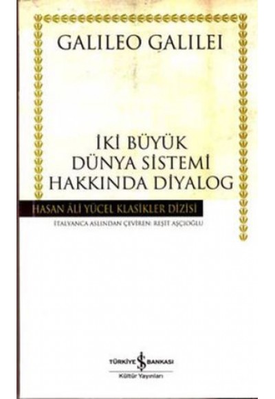 İki Büyük Dünya Sistemi Hakkında Diyalog - Hasan Ali Yücel Klasikleri (Ciltli)