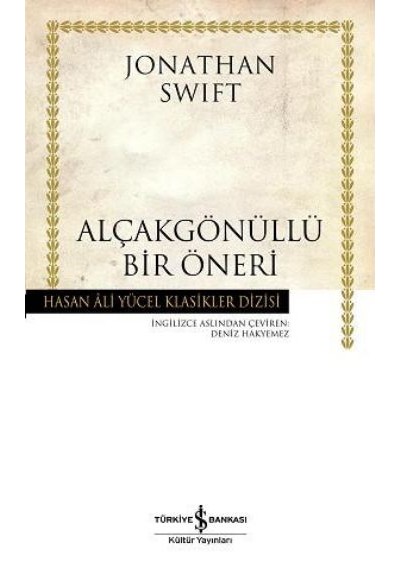 Alçakgönüllü Bir Öneri - Hasan Ali Yücel Klasikleri (Ciltli)