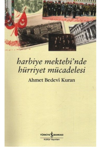 Harbiye Mektebi'nde Hürriyet Mücadelesi