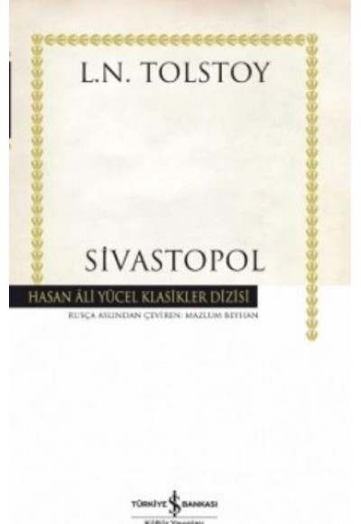 Sivastopol - Hasan Ali Yücel Klasikleri (Ciltli)