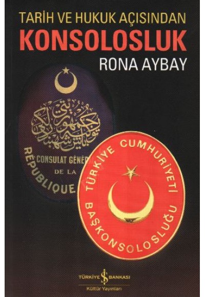Tarih ve Hukuk Açısından Konsolosluk