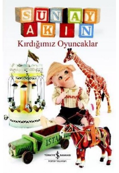 Kırdığımız Oyuncaklar