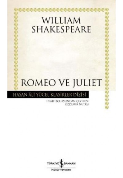 Romeo ve Juliet - Hasan Ali Yücel Klasikleri (Ciltli)
