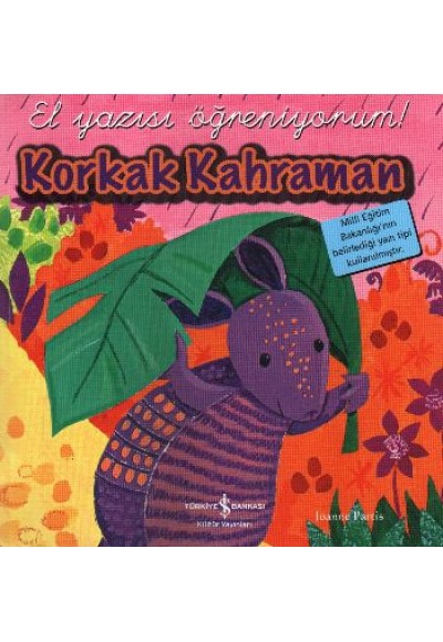 El Yazısı Öğreniyorum - Korkak Kahraman