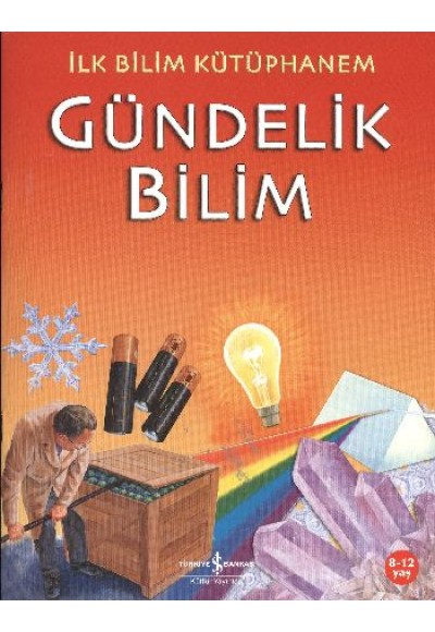 İlk Bilim Kütüphanem - Gündelik Bilim