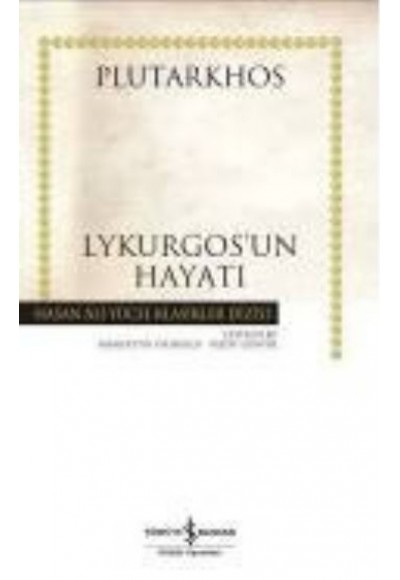 Lykurgos'un Hayatı - Hasan Ali Yücel Klasikleri (Ciltli)