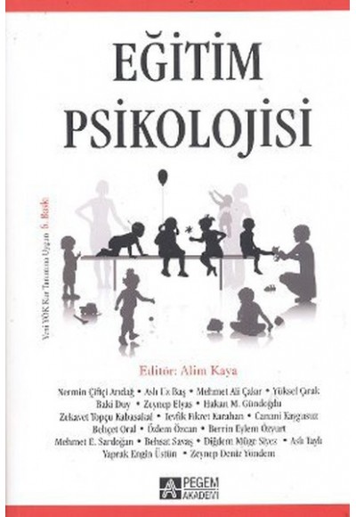 Eğitim Psikolojisi (Editör: Alim Kaya)
