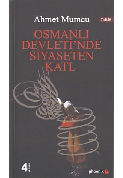 Osmanlı Devleti'nde Siyaseten Katl