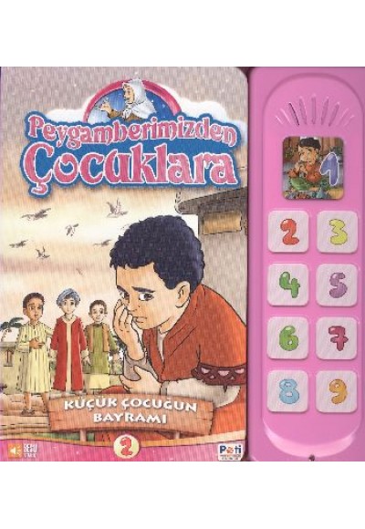 Küçük Çocuğun Bayramı / Peygamberimizden Çocuklara -2