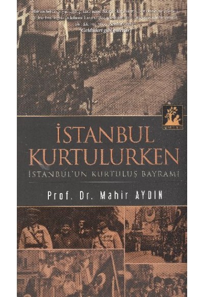 İstanbul Kurtulurken  İstanbul'un Kurtuluş Bayramı