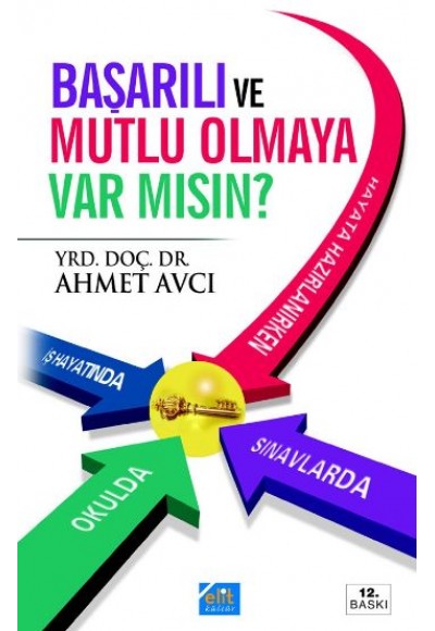 Başarılı ve  Mutlu Olmaya Var mısın?