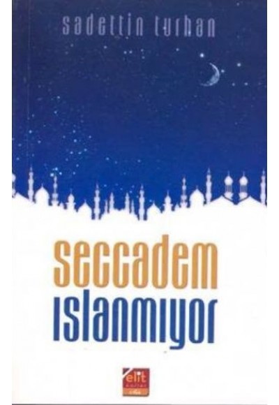 Seccadem Islanmıyor
