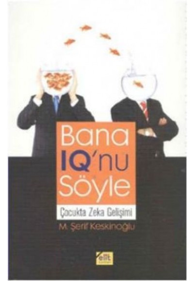 Bana IQ'nu Söyle  Çocukta Zeka Gelişimi