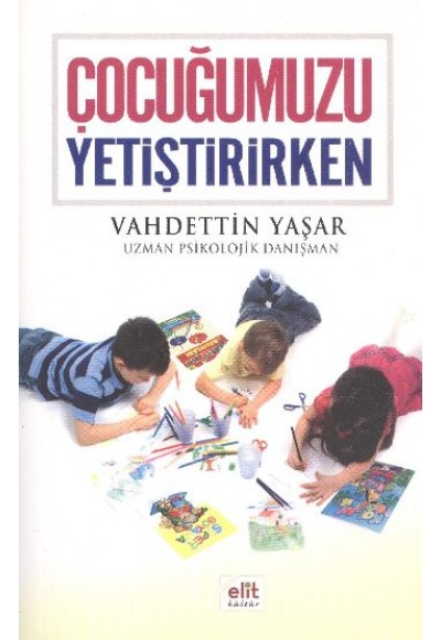 Çocuğumuzu Yetiştirirken