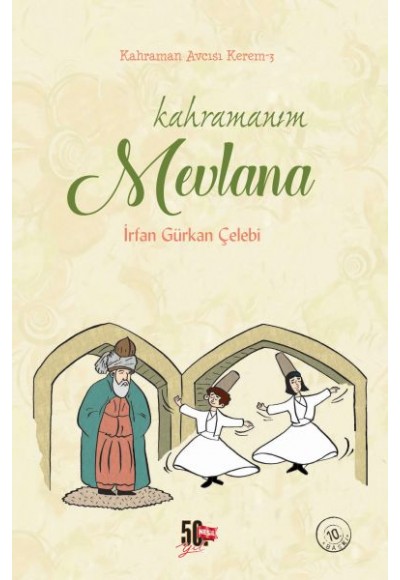 Kahramanım Mevlana (Ciltli)