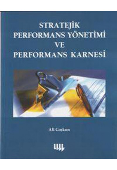 Stratejik Performans Yönetimi ve Performans Karnesi