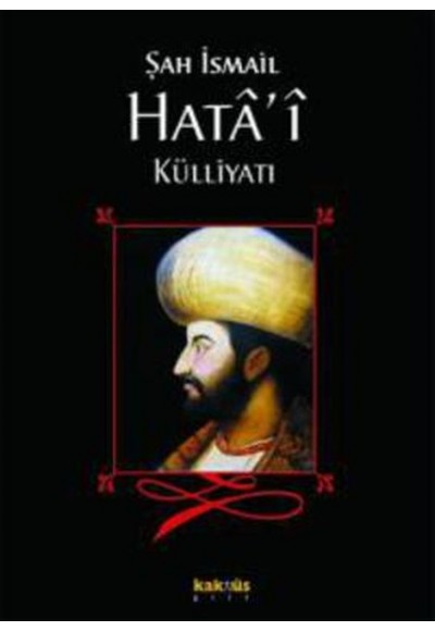 Şah İsmail Hata’i Külliyatı