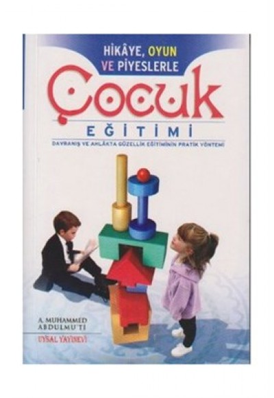 Hikaye, Oyun ve Piyeslerle Çocuk Eğitimi