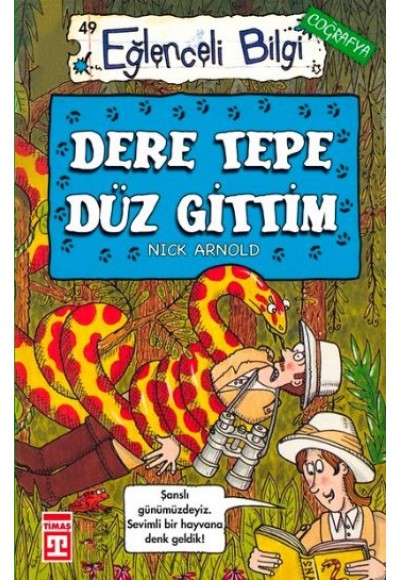 Eğlenceli Bilgi (Coğrafya) - Dere Tepe Düz Gittim