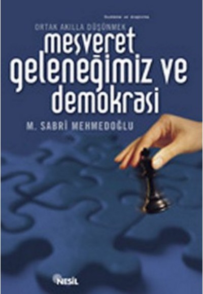 Meşveret Geleneğimiz ve Demokrasi
