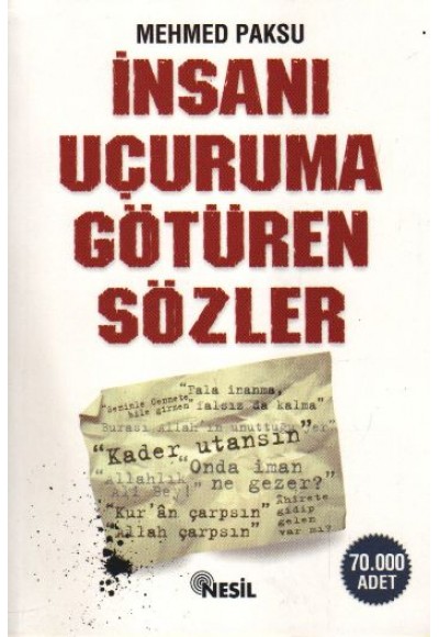 İnsanı Uçuruma Götüren Sözler